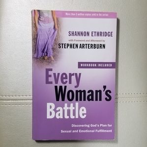Every Woman's Battle: Discovering God's Plan For Sexual And Emotional...